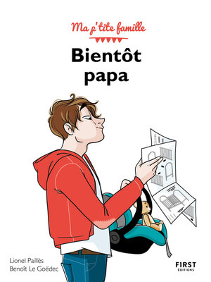 cover image of Bientôt papa, 3e--collection Ma p'tite famille